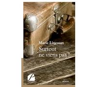 Surtout ne viens pas !