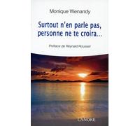 Surtout n'en parle pas, personne ne te croira…