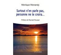 Surtout n'en parle pas, personne ne te croira…