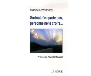 Surtout n'en parle pas, personne ne te croira...