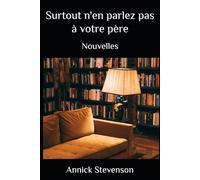 Surtout n'en parlez pas à votre père