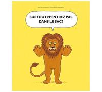 Surtout N'entrez Pas Dans Le Sac