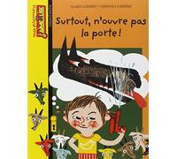 Surtout, n'ouvre pas la porte !