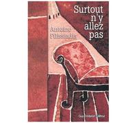 Surtout N'y Allez Pas