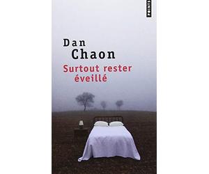 Surtout rester éveillé