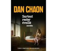 Surtout rester éveillé Dan Chaon (Auteur), Hélène Fournier (Traduction)