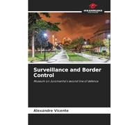 Surveillance and Border Control: Museum on Juromenha's second line of defence