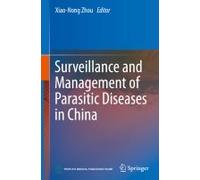 Surveillance And Management Of Parasitic Diseases In China