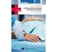 Surveillance clinique en soins critiques De la théorie à la pratique - Daniel Milhomme - Presses Universite Du Quebec - broché - Scolaire / Universitaire