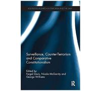Surveillance, Counter-Terrorism And Comparative Constitutionalism