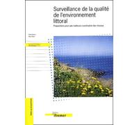 Surveillance De La Qualité De L'environnement Littoral - Propositions Pour Une Meilleure Coordination Des Réseaux