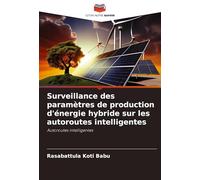 Surveillance des paramètres de production d'énergie hybride sur les autoroutes intelligentes