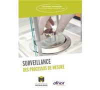 Surveillance des processus de mesure Collège Français de Métrologie (Auteur)