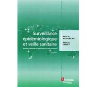 Surveillance épidémiologique et veille sanitaire (2° Éd): Principes, méthodes et applications en santé publique