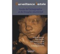 Surveillance foetale echo doppler 2ed Guide de l'echographie et du Doppler obstétrical - Reithmuller D - Sauramps Medical - broché - Etude