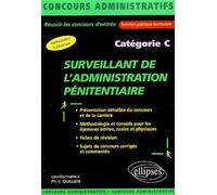 Surveillant de l'administration pénitentiaire - catégorie C Catégorie C - Philippe-Jean Quillien - Ellipses - broché - Guide