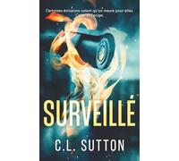 Surveillé: Certaines émissions valent qu’on meure pour elles. Celle-ci l’exige.