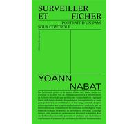 Surveiller et ficher - Yoann Nabat - Divergences - broché - Essai