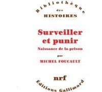 Michel Foucault – Surveiller et punir: Naissance de la prison – Broché – Gallimard