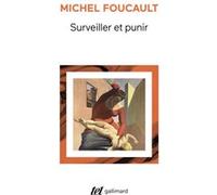 Surveiller Et Punir - Naissance De La Prison