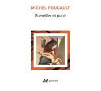 Surveiller Et Punir - Naissance De La Prison