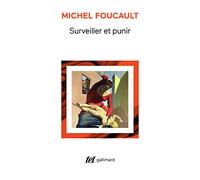 Surveiller Et Punir - Naissance De La Prison
