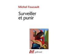 Surveiller et punir: Naissance de la prison de Foucault.Michel (1993) Poche