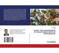 Survey And Management Of Major Insect Pests Of Pomegranate
