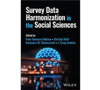 Survey Data Harmonization in the Social Sciences Survey Data Harmonization in the Social Sciences (Auteur)