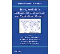 Survey Methods in Multicultural, Multinational, and Multiregional Contexts, Wiley Series in Survey Methodology Brad Edwards, Janet A. Harkness, Siobhan Carey, Timothy P. Johnson (Auteur)
