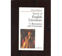 Survey of english literature. Romantics and Victorians, tome 3