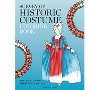 Survey of Historic Costume Coloring Book by Ingalls & Christina Sony & USA Ingalls Christina Sony USA (Auteur)