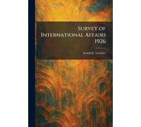 Survey of International Affairs 1926