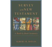 Survey of the New Testament: A Book-by-Book Summary