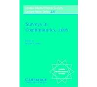 Surveys in Combinatorics 2005, London Mathematical Society Lecture Note Series