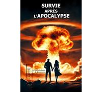 Survie après l'apocalypse. Bushcraft.