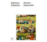 Survies minuscules - Infernus Iohannes - Du Sous-Sol - broché - Roman