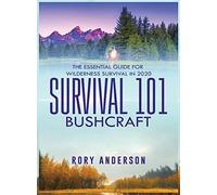 Survival 101 Bushcraft
