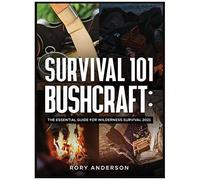 Survival 101 Bushcraft