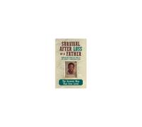 Survival After Loss Of A Father Paperback Book By Leeronce Larry Williams