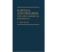 Survival and Progress, Contributions in Afro-American and African Studies, No. 58 Llewelyn Alex Swan (Auteur)