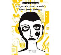 Survival artist ¯ycie z chorob¹ psychiczn¹ Dorota K. Solarska (Buch auf Polnisch)