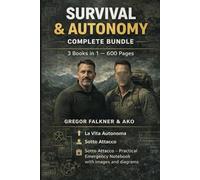 SURVIVAL & AUTONOMY: COMPLETE BUNDLE 3 BOOKS IN 1