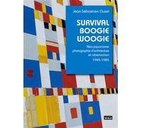 Survival Boogie Woogie: Néo-japonisme et photographie d'architecture et abstraction 1945-1985
