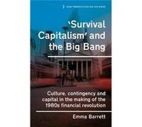 Survival Capitalism and the Big Bang by Emma Barrett Emma Barrett (Auteur)