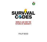 Survival Codes: World Law and The Future of Humanity