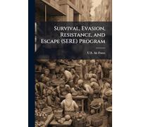 Survival, Evasion, Resistance, and Escape (SERE) Program