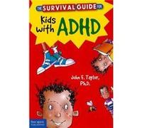 Survival Guide for Kids with ADHD by John F Taylor Inconnu (Auteur)