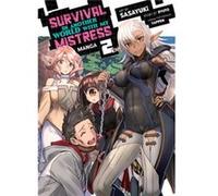 Survival in Another World with My Mistress Manga Vol. 2 by Ryuto Ryuto (Auteur)