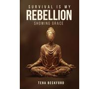 Survival Is My Rebellion: Showing Grace